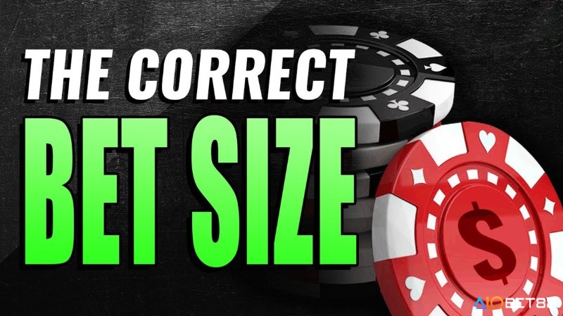 Bet Size Poker là một yếu tố quan trọng giúp tối ưu hóa lợi nhuận của người chơi