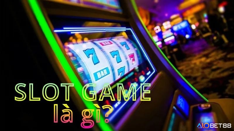 Slot game là một hình thức cá cược giải trí online cực hấp dẫn và thú vị hiện nay